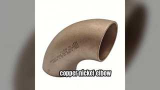 Copper-Nickel Elbows: Unmatched Seawater Corrosion Resistance for Marine Piping Systems.