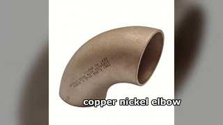 Copper Nickel Elbows : Superior Seawater Corrosion Resistance for Marine Piping