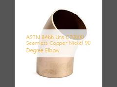 Copper Nickel Elbow 90 Degree Seamless ASTM B466