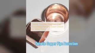 Custom Copper Pipe End Caps Durable Water Piping Protection